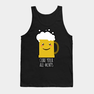 'Cure Ale-Ments' Hilarous Beer Pun Witty Gift Tank Top